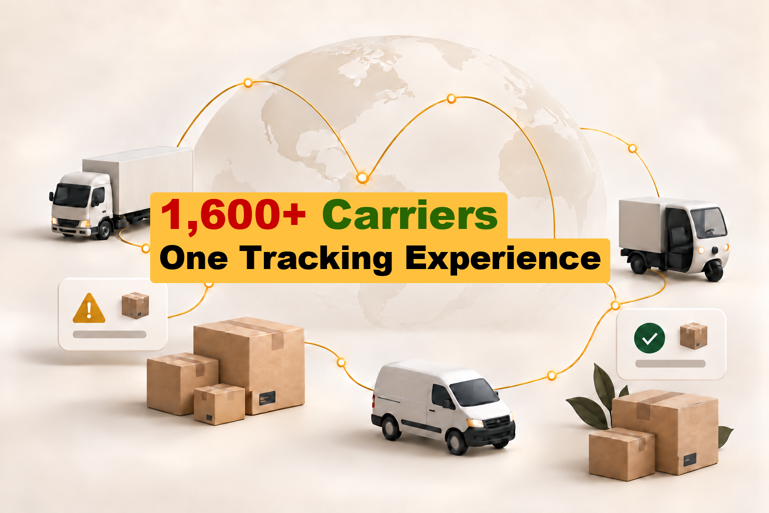1,600+ Carriers / One Tracking Experience — yellow headline strips over delivery vehicles and parcels connected by routes around a globe.