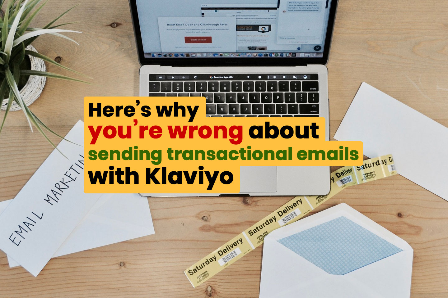 Why sending transactional emails with klaviyo maybe wrong