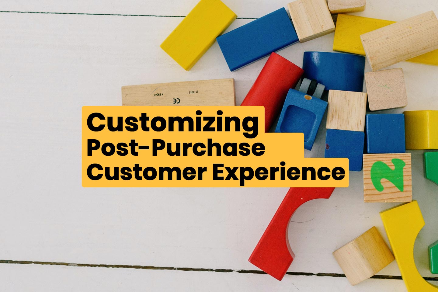 customized post-purchase customer experience