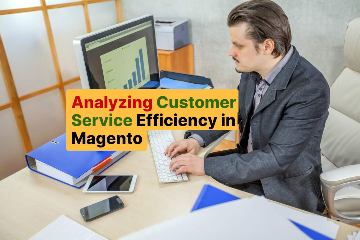 Analyzing Customer Service Efficiency in Magento