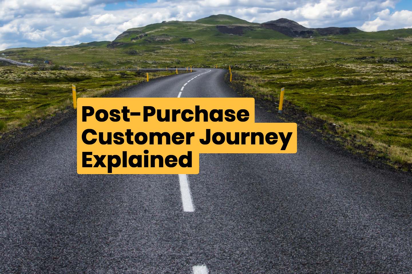 Post purchase customer journey explained